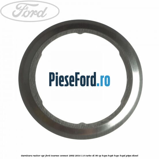 Garnitura racitor EGR Ford Tourneo Connect 2002-2014 1.8 Turbo Di 90 cp HCPA, HCPB, HCPC, HCPD, P9PA diesel