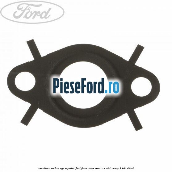 Garnitura racitor EGR superior Ford Focus 2008-2011 1.8 TDCi 115 cp