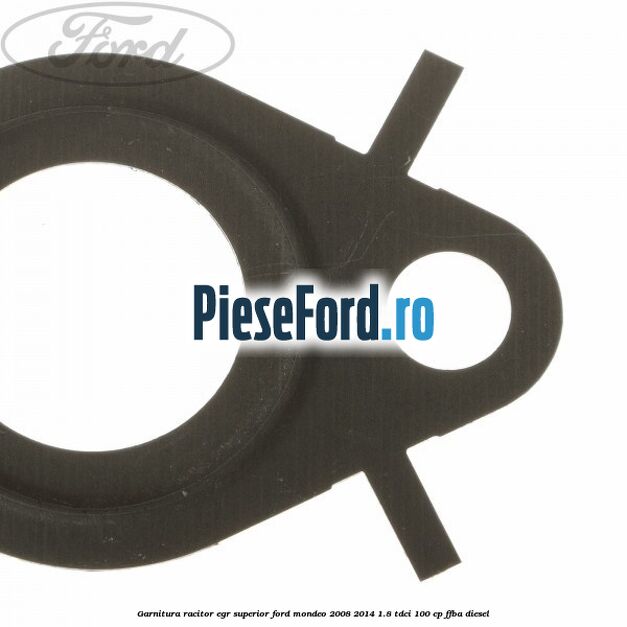 Garnitura racitor EGR superior Ford Mondeo 2008-2014 1.8 TDCi 100 cp Garnitura racitor EGR superior Ford Mondeo 2008-2014 1.8 TDCi 100 cp FFBA diesel