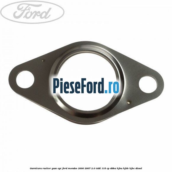 Garnitura racitor gaze EGR Ford Mondeo 2000-2007 2.0 TDDI 115 cp D6BA, HJBA, HJBB, HJBC diesel