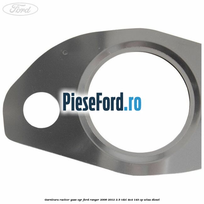 Garnitura racitor gaze EGR Ford Ranger 2006-2012 2.5 TDCi 4x4 143 cp WLAA diesel