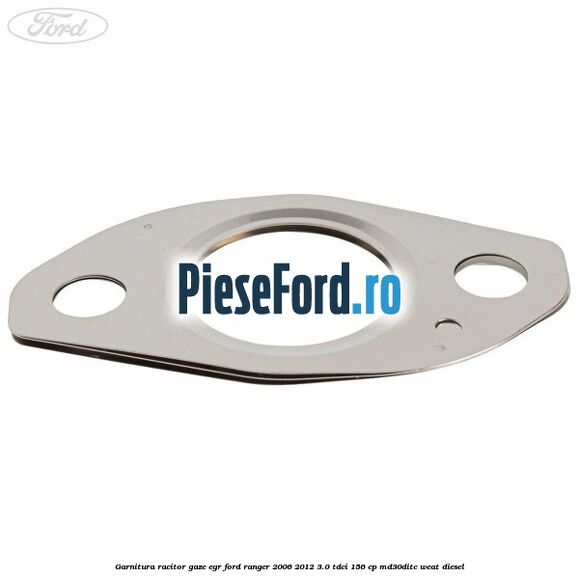 Garnitura racitor gaze EGR Ford Ranger 2006-2012 3.0 TDCi 156 cp MD30DITC, WEAT diesel