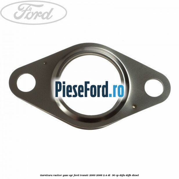 Garnitura racitor gaze EGR Ford Transit 2000-2006 2.4 DI  90 cp D2FA, D2FB diesel