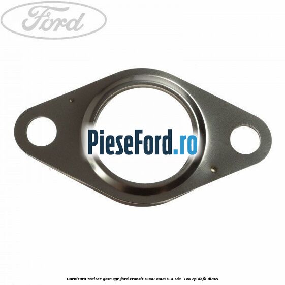 Garnitura racitor gaze EGR Ford Transit 2000-2006 2.4 TDE  125 cp DOFA diesel