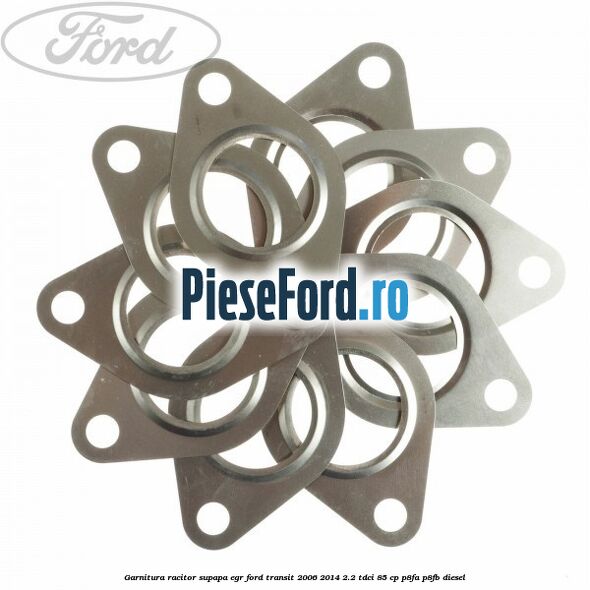 Garnitura racitor supapa EGR Ford Transit 2006-2014 2.2 TDCi 85 cp P8FA, P8FB diesel