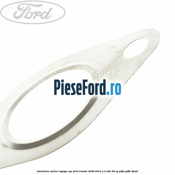Garnitura racitor supapa EGR Ford Transit 2006-2014 2.2 TDCi 85 cp P8FA, P8FB diesel