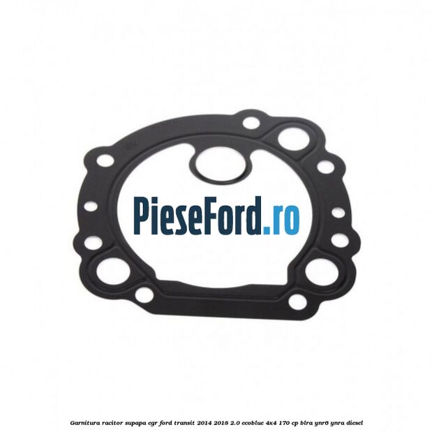 Garnitura racitor supapa EGR Ford Transit 2014-2018 2.0 EcoBlue 4x4 170 cp Garnitura racitor supapa EGR Ford Transit 2014-2018 2.0 EcoBlue 4x4 170 cp BLRA, YNR6, YNRA diesel