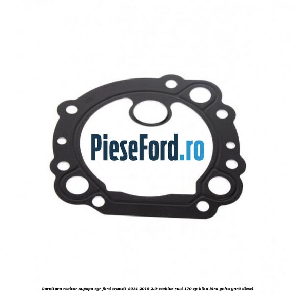 Garnitura racitor supapa EGR Ford Transit 2014-2018 2.0 EcoBlue RWD 170 cp Garnitura racitor supapa EGR Ford Transit 2014-2018 2.0 EcoBlue RWD 170 cp BLHA, BLRA, YNHA, YNR6 diesel