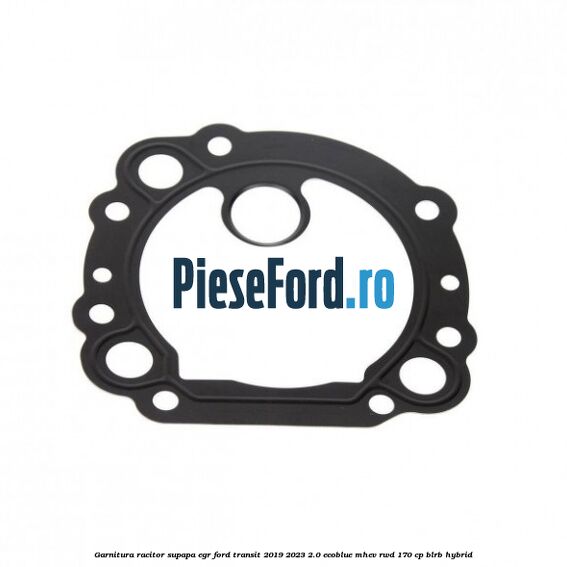 Garnitura racitor supapa EGR Ford Transit 2019-2023 2.0 EcoBlue mHEV RWD 170 cp BLRB Hybrid
