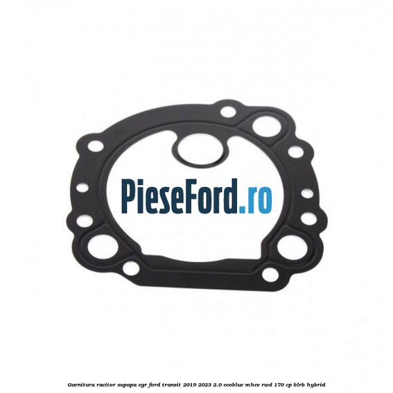 Garnitura racitor supapa EGR Ford Transit 2019-2023 2.0 EcoBlue mHEV RWD 170 cp BLRB Hybrid