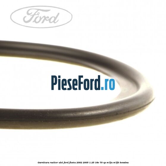 Garnitura racitor ulei Ford Fiesta 2002-2005 1.25 16V 70 cp M7JA, M7JB benzina