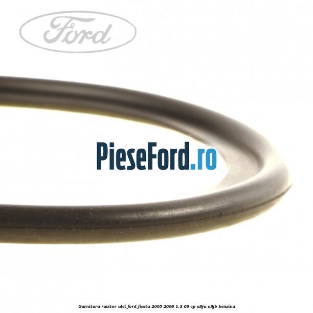 Garnitura racitor ulei Ford Fiesta 2005-2008 1.3 69 cp A9JA, A9JB benzina