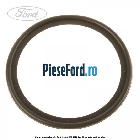 Garnitura racitor ulei Ford Focus 2008-2011 1.4 80 cp ASDA, ASDB benzina
