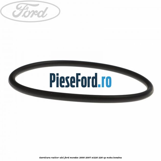Garnitura racitor ulei Ford Mondeo 2000-2007 ST220 226 cp MEBA benzina