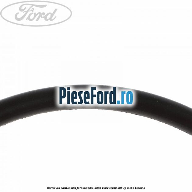 Garnitura racitor ulei Ford Mondeo 2000-2007 ST220 226 cp MEBA benzina