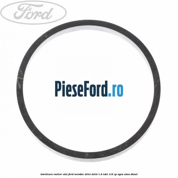 Garnitura racitor ulei Ford Mondeo 2014-2018 1.6 TDCi 115 cp Garnitura racitor ulei Ford Mondeo 2014-2018 1.6 TDCi 115 cp NGCA, U3CA diesel