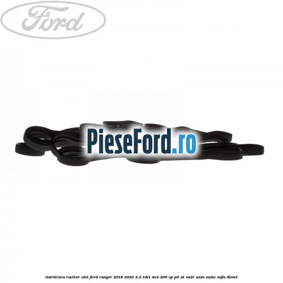 Garnitura racitor ulei Ford Ranger 2016-2020 3.2 TDCi 4x4 200 cp P5-AT, SA2R, SA2S, SA2W, SAFA diesel