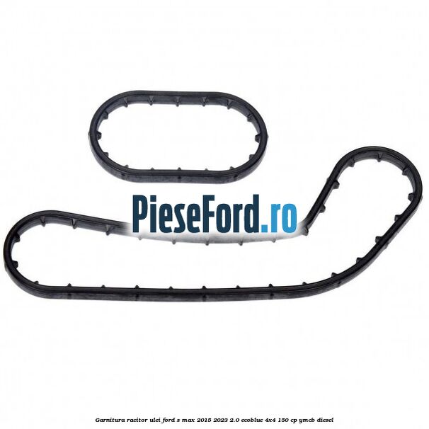 Garnitura racitor ulei Ford S-Max 2015-2023 2.0 EcoBlue 4x4 150 cp YMCB diesel