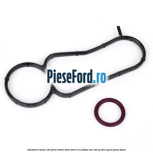Garnitura racitor ulei Ford Transit 2014-2018 2.0 EcoBlue 4x4 130 cp BKRA, YMR6, YMRA diesel