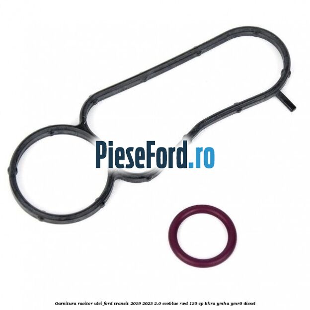 Garnitura racitor ulei Ford Transit 2019-2023 2.0 EcoBlue RWD 130 cp Garnitura racitor ulei Ford Transit 2019-2023 2.0 EcoBlue RWD 130 cp BKRA, YMHA, YMR6 diesel
