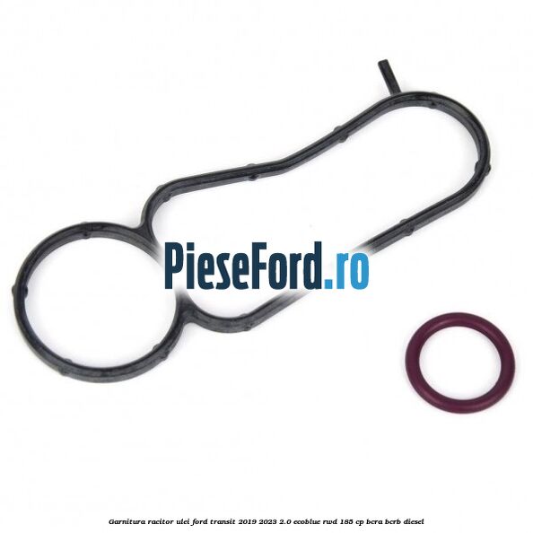 Garnitura racitor ulei Ford Transit 2019-2023 2.0 EcoBlue RWD 185 cp BCRA, BCRB diesel