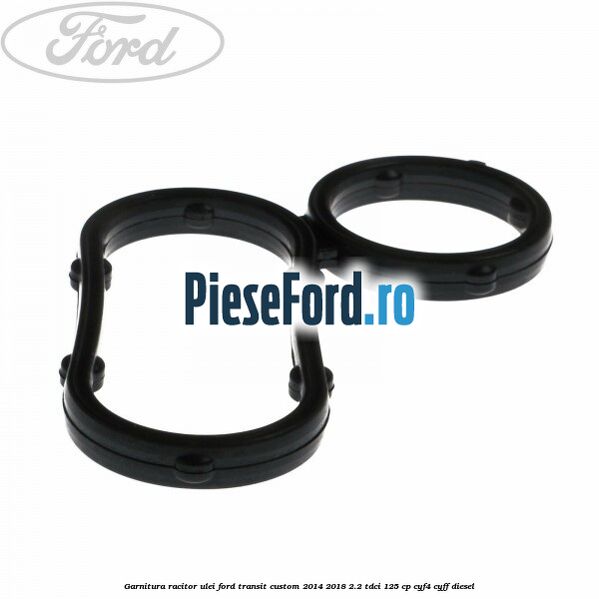 Garnitura racitor ulei Ford Transit Custom 2014-2018 2.2 TDCi 125 cp Garnitura racitor ulei Ford Transit Custom 2014-2018 2.2 TDCi 125 cp CYF4, CYFF diesel