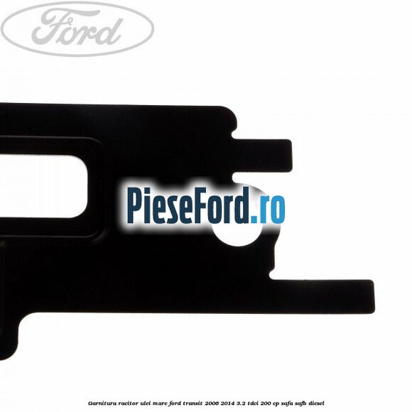 Garnitura racitor ulei mare Ford Transit 2006-2014 3.2 TDCi 200 cp SAFA, SAFB diesel
