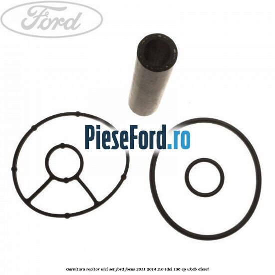Garnitura racitor ulei set Ford Focus 2011-2014 2.0 TDCi 136 cp