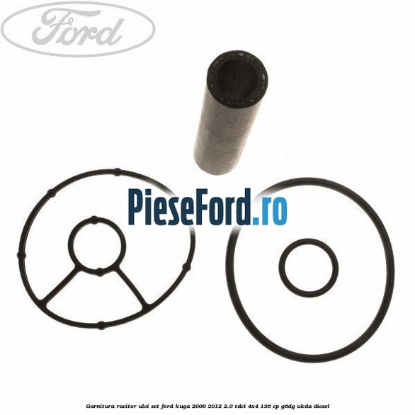 Garnitura racitor ulei set Ford Kuga 2008-2012 2.0 TDCi 4x4 136 cp Garnitura racitor ulei set Ford Kuga 2008-2012 2.0 TDCi 4x4 136 cp G6DG, UKDA diesel
