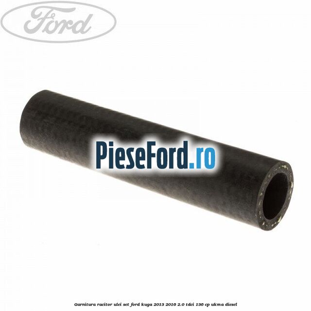 Garnitura racitor ulei set Ford Kuga 2013-2016 2.0 TDCi 136 cp Garnitura racitor ulei set Ford Kuga 2013-2016 2.0 TDCi 136 cp UKMA diesel