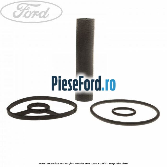 Garnitura racitor ulei set Ford Mondeo 2008-2014 2.0 TDCi 130 cp AZBA diesel