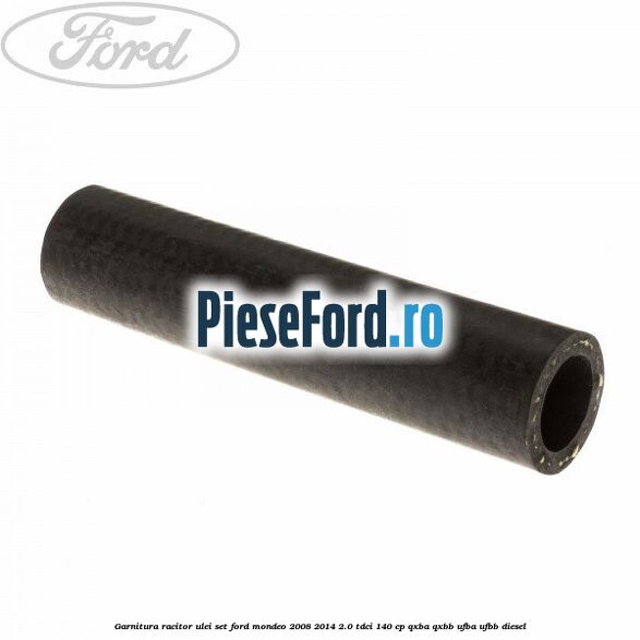 Garnitura racitor ulei set Ford Mondeo 2008-2014 2.0 TDCi 140 cp QXBA, QXBB, UFBA, UFBB diesel