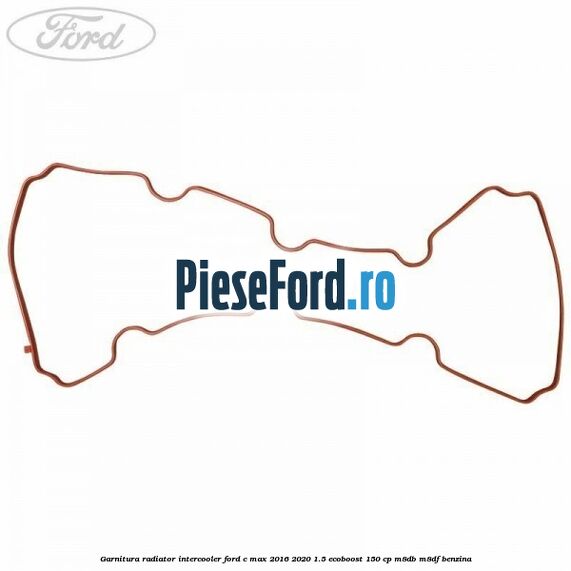 Garnitura radiator intercooler Ford C-Max 2016-2020 1.5 EcoBoost 150 cp Garnitura radiator intercooler Ford C-Max 2016-2020 1.5 EcoBoost 150 cp M8DB, M8DF benzina