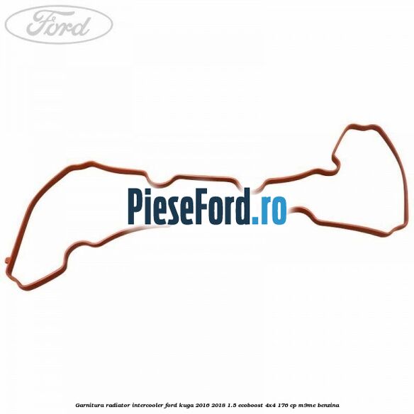 Garnitura radiator intercooler Ford Kuga 2016-2018 1.5 EcoBoost 4x4 176 cp Garnitura radiator intercooler Ford Kuga 2016-2018 1.5 EcoBoost 4x4 176 cp M9ME benzina