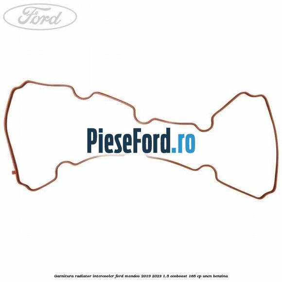 Garnitura radiator intercooler Ford Mondeo 2019-2023 1.5 EcoBoost 165 cp UNCN benzina