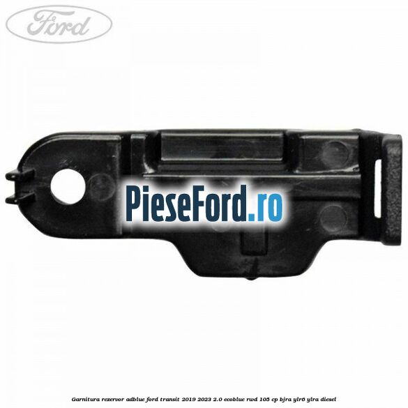 Garnitura rezervor Adblue Ford Transit 2019-2023 2.0 EcoBlue RWD 105 cp Garnitura rezervor Adblue Ford Transit 2019-2023 2.0 EcoBlue RWD 105 cp BJRA, YLR6, YLRA diesel
