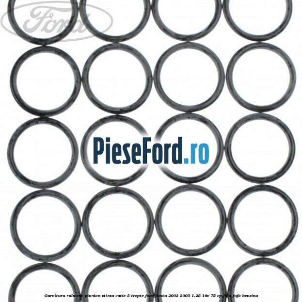Garnitura rulment pionion viteza cutie 5 trepte Ford Fiesta 2002-2005 1.25 16V 75 cp FUJA, FUJB benzina