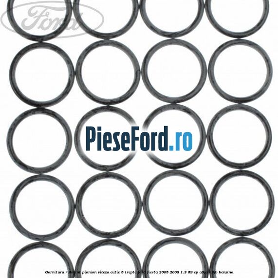 Garnitura rulment pionion viteza cutie 5 trepte Ford Fiesta 2005-2008 1.3 69 cp A9JA, A9JB benzina