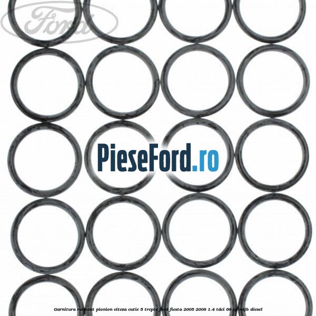 Garnitura rulment pionion viteza cutie 5 trepte Ford Fiesta 2005-2008 1.4 TDCi 68 cp N4JB diesel