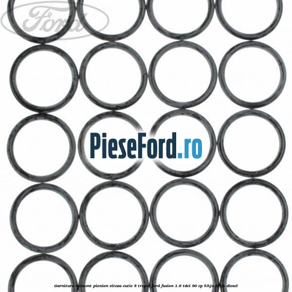 Garnitura rulment pionion viteza cutie 5 trepte Ford Fusion 1.6 TDCi 90 cp HHJA, HHJB diesel