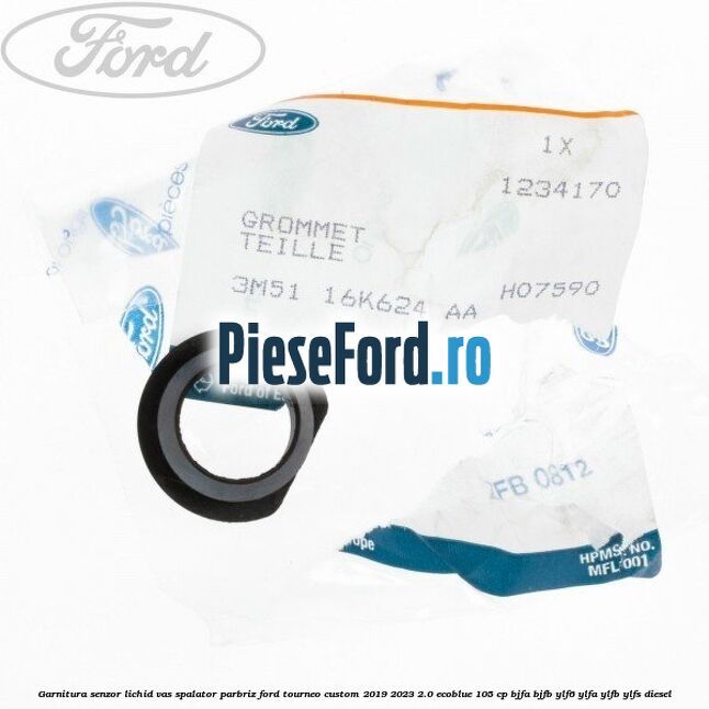 Garnitura, senzor lichid vas spalator parbriz Ford Tourneo Custom 2019-2023 2.0 EcoBlue 105 cp BJFA, BJFB, YLF6, YLFA, YLFB, YLFS diesel