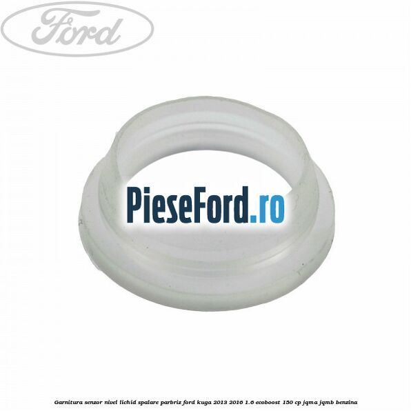Garnitura senzor nivel lichid spalare parbriz Ford Kuga 2013-2016 1.6 EcoBoost 150 cp JQMA, JQMB benzina