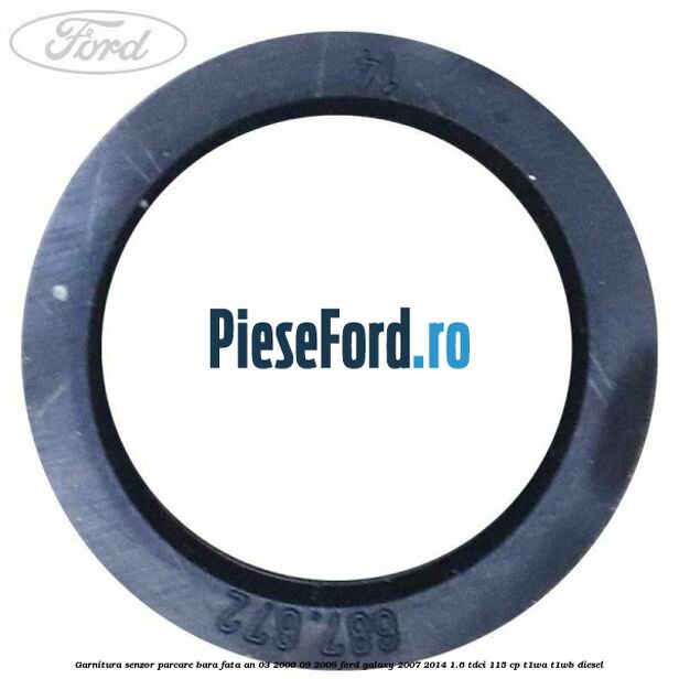 Garnitura senzor parcare bara fata an 03/2006-09/2008 Ford Galaxy 2007-2014 1.6 TDCi 115 cp T1WA, T1WB diesel