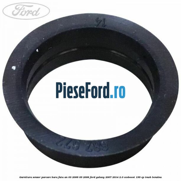 Garnitura senzor parcare bara fata an 03/2006-09/2008 Ford Galaxy 2007-2014 2.0 EcoBoost 199 cp TNWB benzina