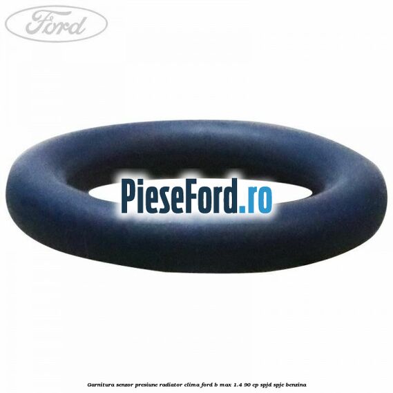 Garnitura senzor presiune radiator clima Ford B-Max 1.4 90 cp SPJD, SPJE benzina
