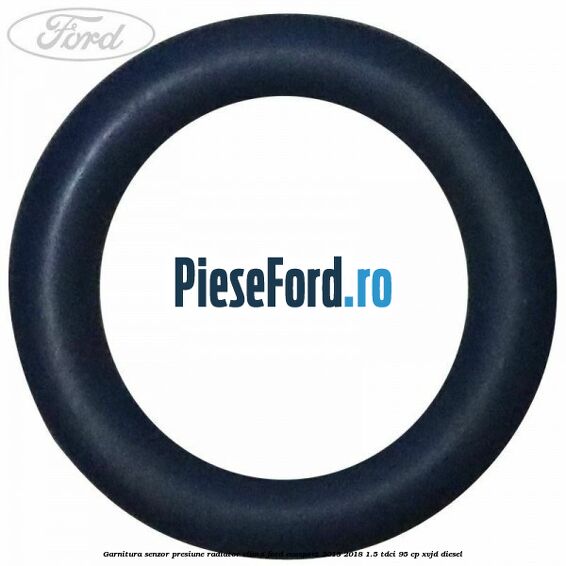 Garnitura senzor presiune radiator clima Ford EcoSport 2013-2018 1.5 TDCi 95 cp XVJD diesel