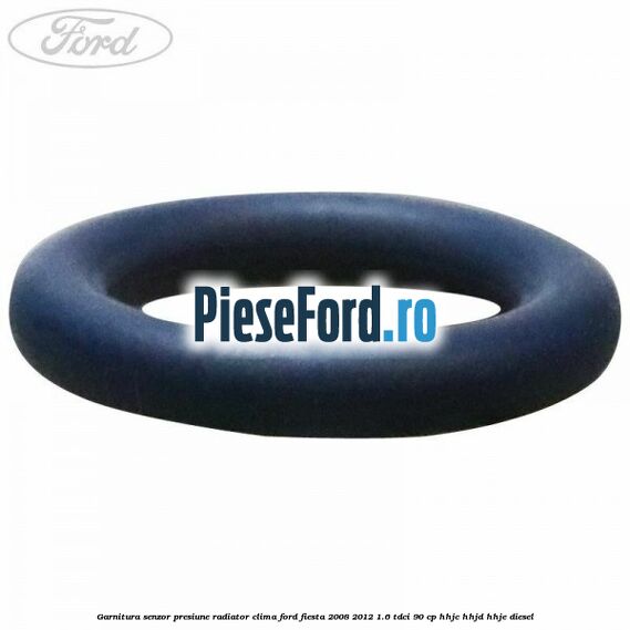 Garnitura senzor presiune radiator clima Ford Fiesta 2008-2012 1.6 TDCi 90 cp HHJC, HHJD, HHJE diesel
