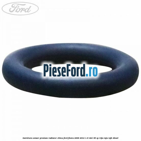 Garnitura senzor presiune radiator clima Ford Fiesta 2008-2012 1.6 TDCi 95 cp Garnitura senzor presiune radiator clima Ford Fiesta 2008-2012 1.6 TDCi 95 cp T3JA, TZJA, TZJB diesel