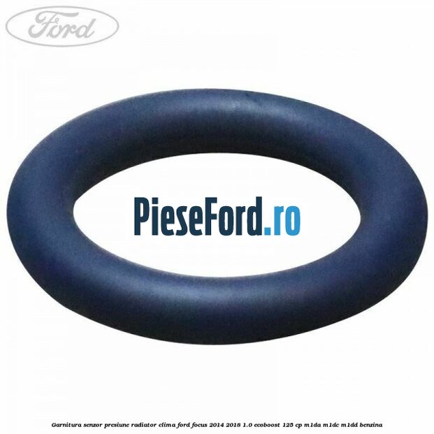 Garnitura senzor presiune radiator clima Ford Focus 2014-2018 1.0 EcoBoost 125 cp