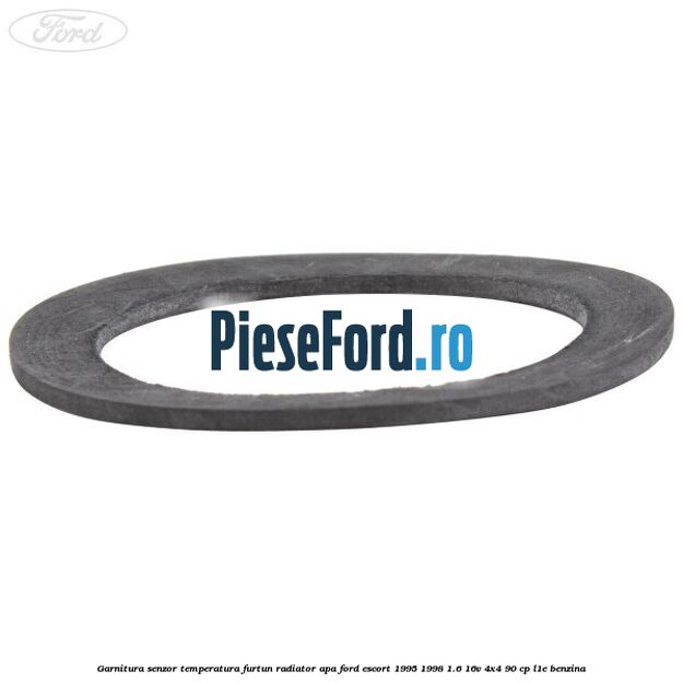 Garnitura senzor temperatura furtun radiator apa Ford Escort 1995-1998 1.6 16V 4x4 90 cp Garnitura senzor temperatura furtun radiator apa Ford Escort 1995-1998 1.6 16V 4x4 90 cp L1E benzina
